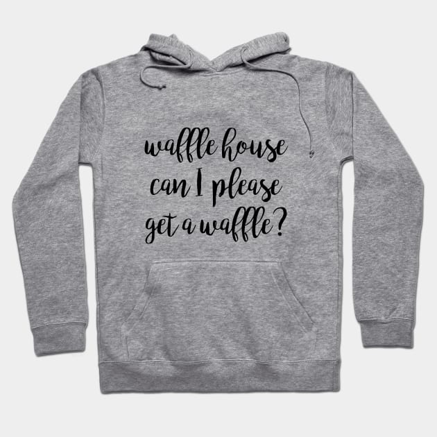 Waffle house Hoodie by Dhynzz